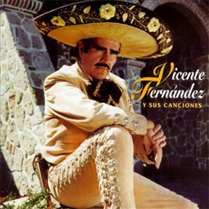 Disco Y Sus Canciones de Vicente Fernández