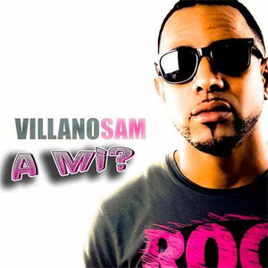 Disco A Mi de Villano Sam