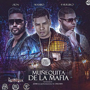 Disco Muñequita de La Mafia de Wambo El Mafiaboy