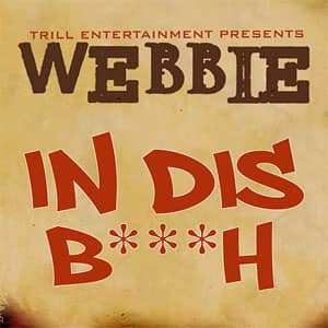 Disco In Dis B***H de Webbie