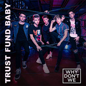 Disco Trust Fund Baby de Why Don't We