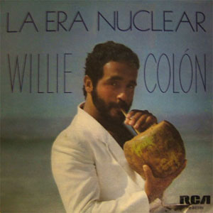 Disco La Era Nuclear  de Willie Colón