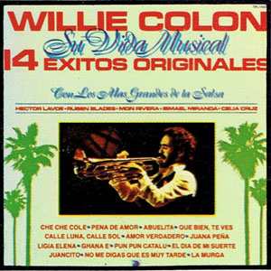 Disco Su Vida Musical - 14 Éxitos Originales de Willie Colón