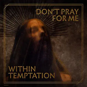 Disco Don't Pray for Me de Within Temptation