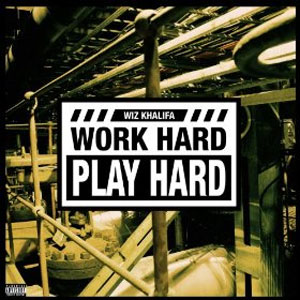 Disco Work Hard, Play Hard de Wiz Khalifa