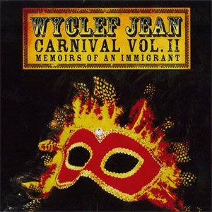Disco Carnival II: Memoirs Of An Immigrant (Deluxe Edition) de Wyclef Jean