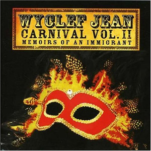 Disco Carnival II: Memoirs of an Immigrant de Wyclef Jean