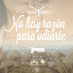 Disco No Hay Razón Para Odiarte de Yelsid