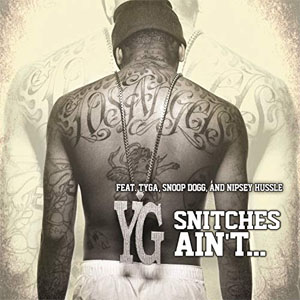 Disco Snitches Ain't...  de YG