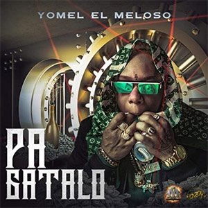 Disco Pa Gatalo de Yomel El Meloso