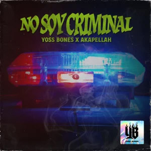 Disco No Soy Criminal de Yoss Bones