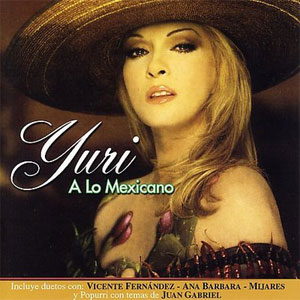 Disco a Lo Mexicano de Yuri