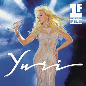 Disco Primera Fila (Deluxe Edition) de Yuri