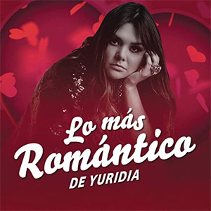 Disco Lo Más Romántico de Yuridia