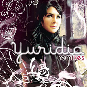 Disco Remixes de Yuridia
