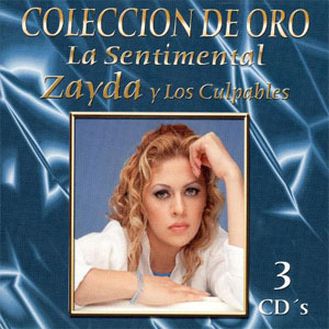 Disco Colección de Oro: La Sentimental  de Zayda y Los Culpables