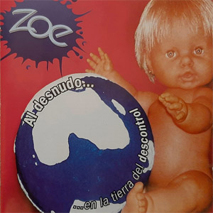 Disco Al desnudo... ...en la tierra del descontrol de Zoé