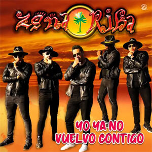 Disco Yo Ya No Vuelvo Contigo de Zona Rika